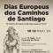DIAS EUROPEUS DOS CAMINHOS DE SANTIAGO ASSINALADOS NO CONVENTO DE CRISTO, DIAS 10 E 12 DE MAIO